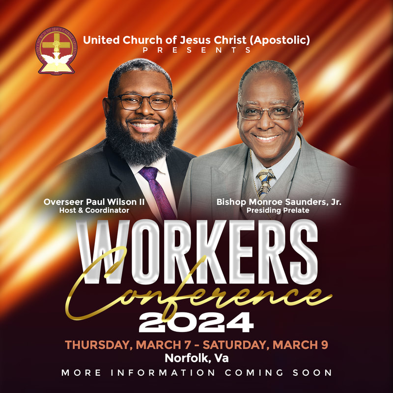 Workers Conference 2024 UNITED CHURCH OF JESUS CHRIST (APOSTOLIC)